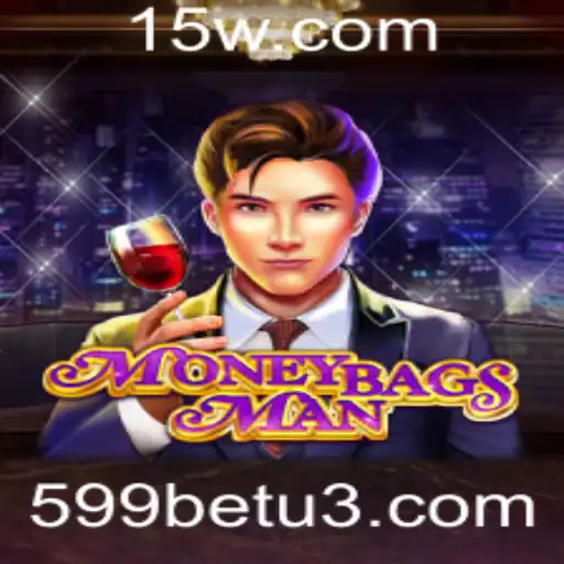 Explorando o Fascinante Mundo de MoneybagsMan junto com 599bet
